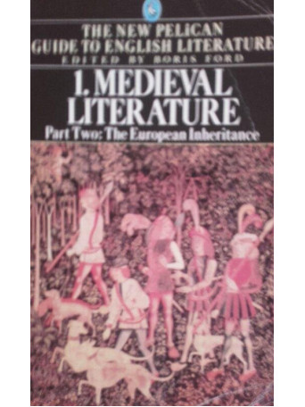 Medieval Literature: The European Inheritance, volume I, part two