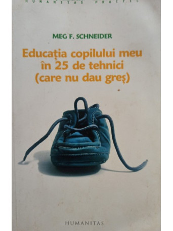 Educatia copilului meu in 25 de tehnici (care nu dau gres)