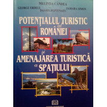 Potentialul turistic al Romaniei si amenajarea turistica a spatiului