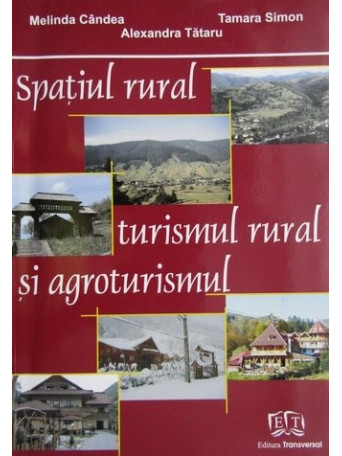 Spatiul rural turismul rural si agroturismul