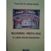 Melchisedec - preotul rege in lumina noilor descoperiri(semnata)