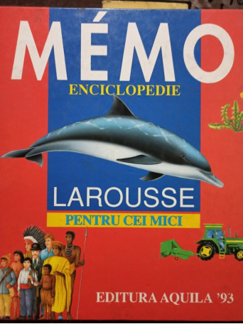 Memo enciclopedie Larousse pentru cei mici