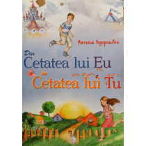 Din Cetatea lui Eu in Cetatea lui Tu