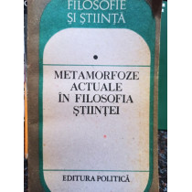 Metamorfoze actuale in filosofia stiintei