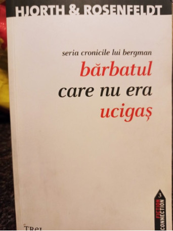 Barbatul care nu era ucigas