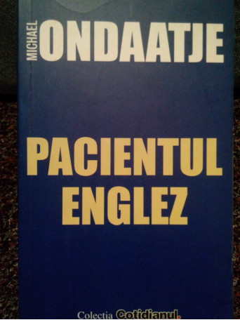 Michael Ondaatje - Pacientul englez - 2006 - Brosata