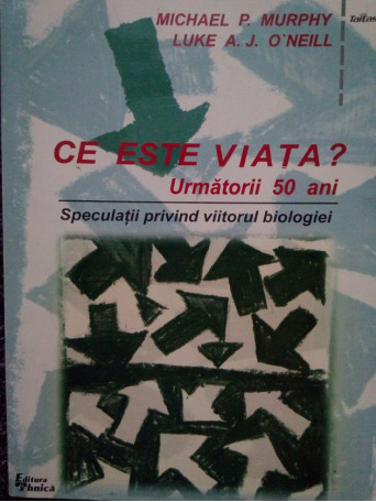 Ce este viata? Urmatorii 50 ani