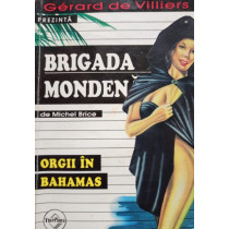 Orgii in Bahamas - Brigada mondena