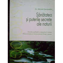 Sanatatea si puterile secrete ale naturii