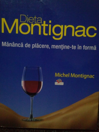 Dieta Montignac. Mananca de placere, mentinete in forma