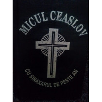 Micul Ceaslov cu sinaxarul de peste an