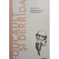 Foucault si Derrida - Gandirea franceza contemporana