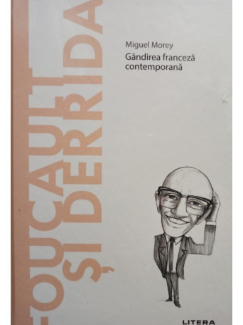 Foucault si Derrida - Gandirea franceza contemporana