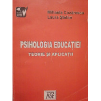 Psihologia educatiei. Teorie si aplicatii