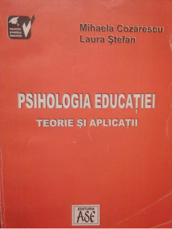 Psihologia educatiei. Teorie si aplicatii