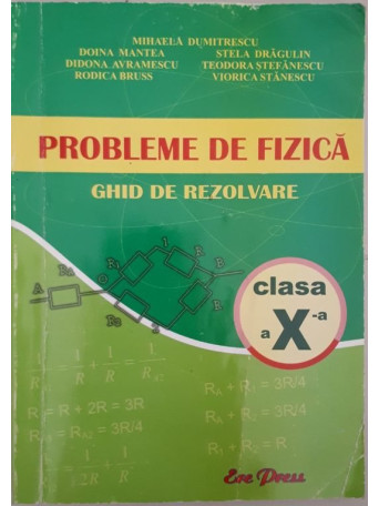 PROBLEME DE FIZICA GHID DE REZOLVARE CLASA XA