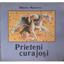 PRIETENI CURAJOSI