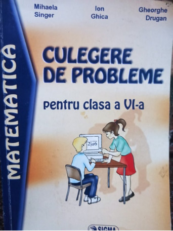 Culegere de probleme pentru clasa a VIa