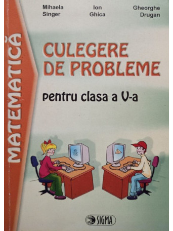 Matematica - Culegere de probleme pentru clasa a Va