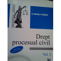 Drept procesual civil, vol. I