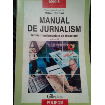 Manual de jurnalism, vol. I