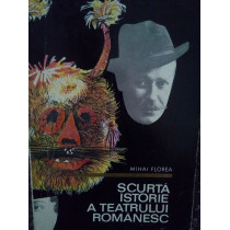 Scurta istorie a teatrului romanesc