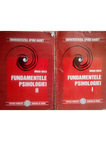 Mihai Golu - Fundamentele psihologiei, 2 vol. - 2007 - Brosata