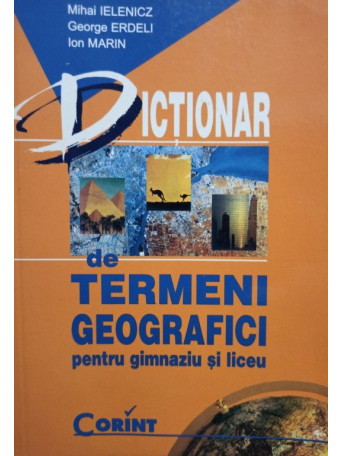 Dictionar de termeni geografici pentru gimnaziu si liceu