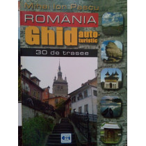 Romania. Ghid auto-turistic