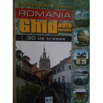 Romania - Ghid autoturistic, 30 de trasee