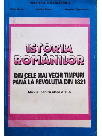 Istoria romanilor din cele mai vechi timpuri pana la Revolutia din 1821