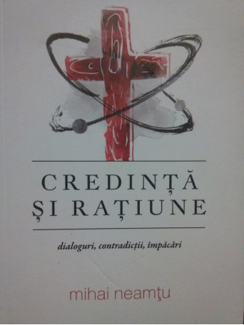 Credinta si ratiune