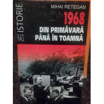 1968 din primavara pana in toamna