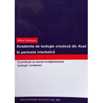 Academia de teologie ortodoxa din Arad in perioada interbelica