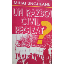 Un razboi civil regizat