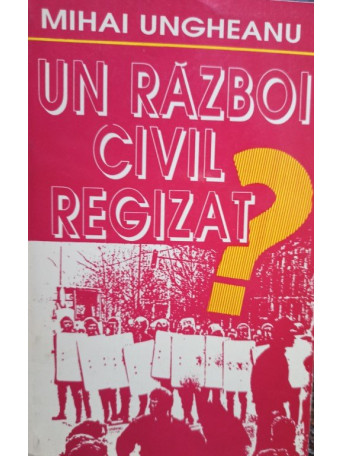 Un razboi civil regizat