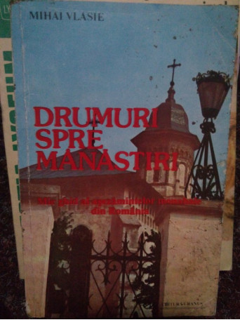 Drumuri spre manastiri