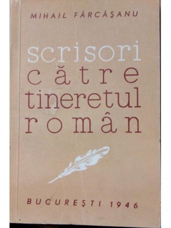 SCRISORI CATRE TINERETUL ROMAN (semnata)