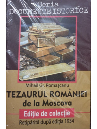 Tezaurul Romaniei de la Moscova