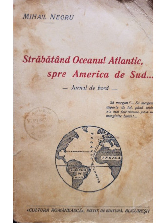 Strabatand Oceanul Atlantic, spre America de Sud...