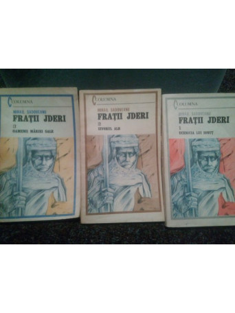 Mihail Sadoveanu - Fratii Jderi, 3 vol. - 1988 - Brosata