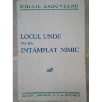 Locul unde nu sa intamplat nimic