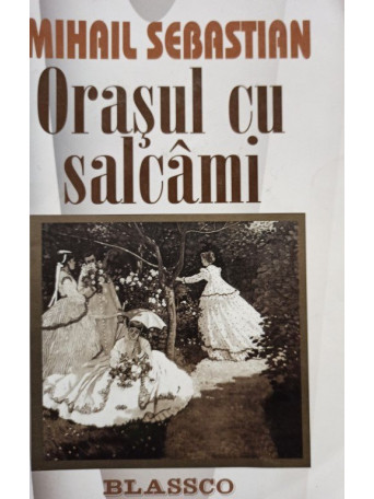 Orasul cu salcami