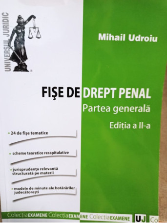 Mihail Udroiu - Fise de drept penal. Partea generala, editia a II-a - 2013 - Brosata