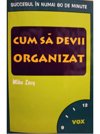 Cum sa devii organizat