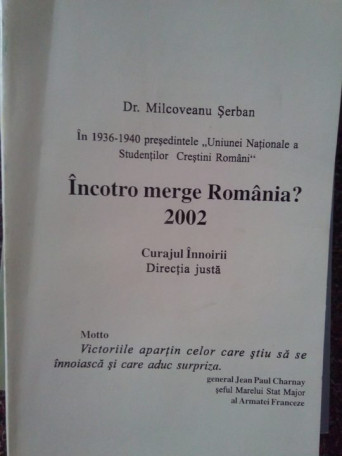 Incotro merge Romania?