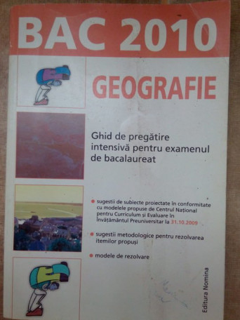 Geografie. Ghid de pregatire intensiva pentru examenul de bacalaureat