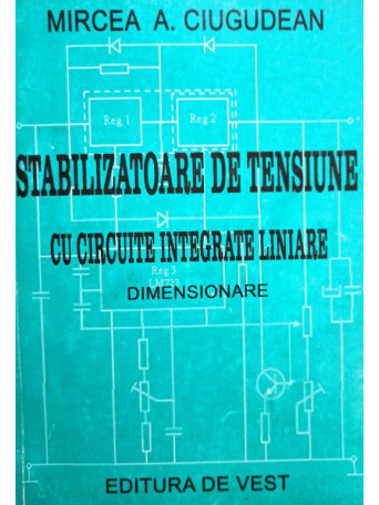 Stabilizatoare de tensiune cu circuite integrate liniare