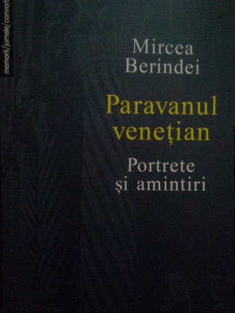 Paravanul venetian. Portrete si amintiri