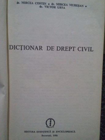 Mircea Costin - Dictionar de drept civil - 1980 - Cartonata